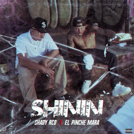 Shinin' (feat. El Pinche Mara) | Boomplay Music