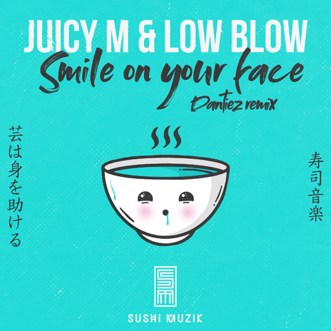 Smile on Your Face (Dantiez Extended Remix) ft. Low Blow