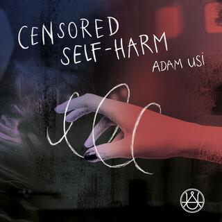 Censored Self-Harm