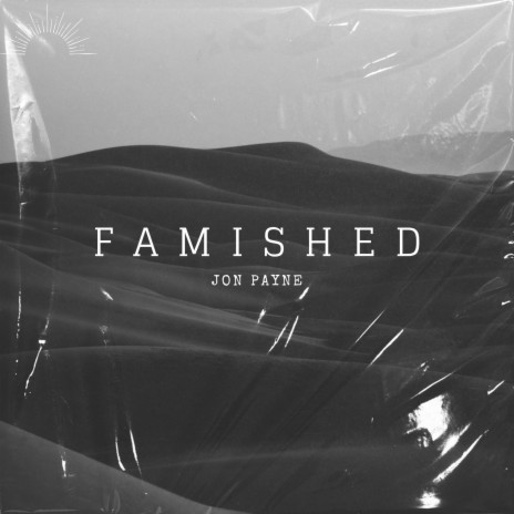 Famished | Boomplay Music