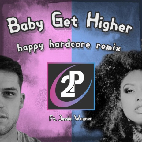 Baby Get Higher ft. Jessie Wagner | Boomplay Music