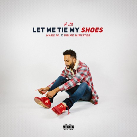 Let Me Tie My Shoes | Boomplay Music