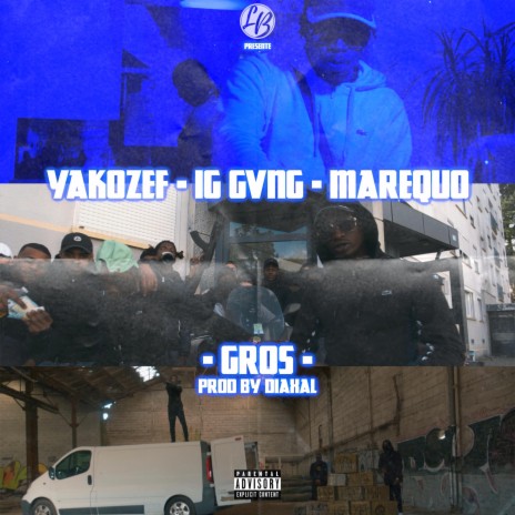 Yakozef, IG GVNG, Marequo Gros | Boomplay Music