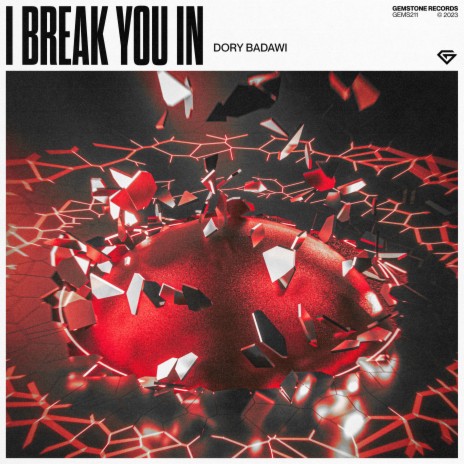 I Break You In | Boomplay Music