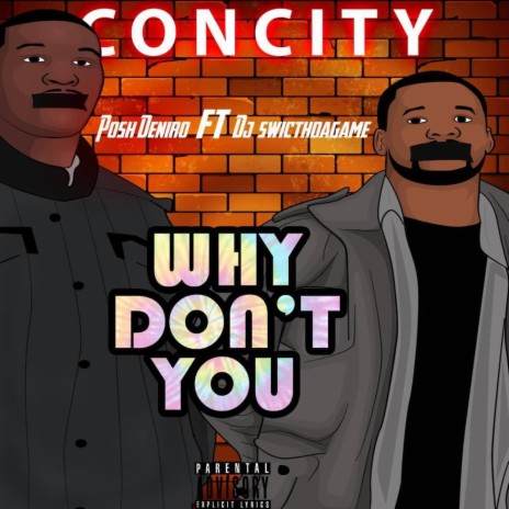 Why Don't You (feat. DJ Switchthagame) | Boomplay Music