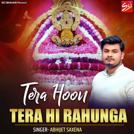 Tera Hoon Tera Hi Rahunga | Boomplay Music