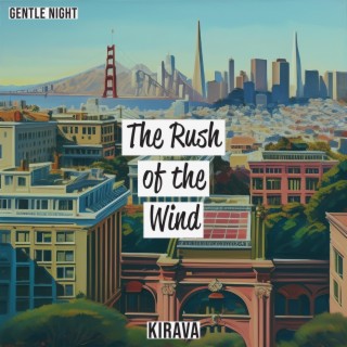 The Rush of the Wind