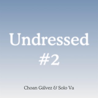 Undressed #2