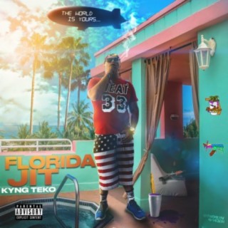 Florida Jit 'The World Is Yours'