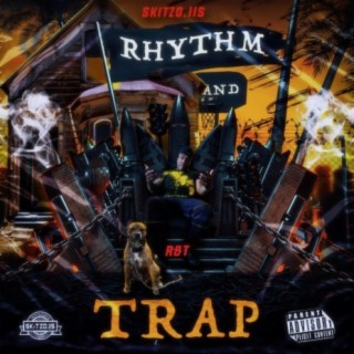 Rhythm and Trap (R & T)