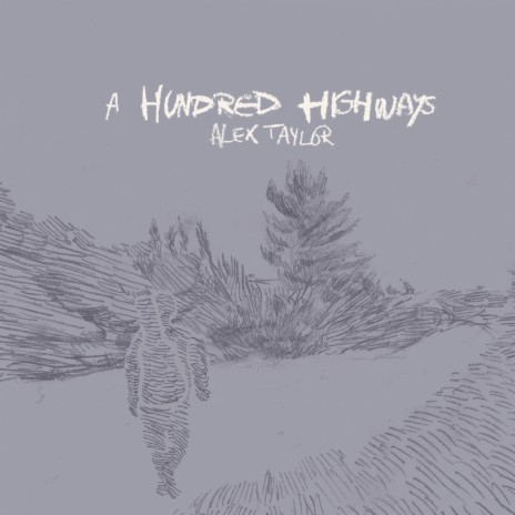 A Hundred Highways | Boomplay Music