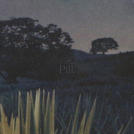 Pill | Boomplay Music