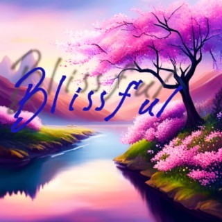 Blissful lyrics | Boomplay Music