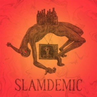 Slamdemic lyrics | Boomplay Music