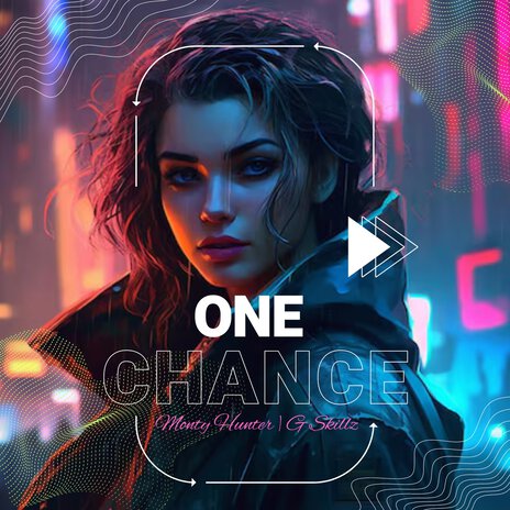 One Chance ft. Monty Hunter | Boomplay Music