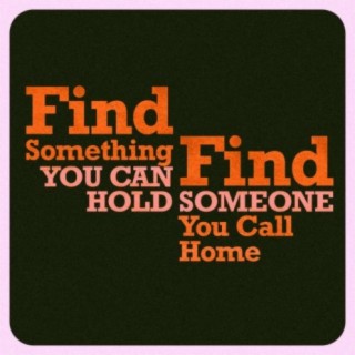 Find Something You Can Hold On To