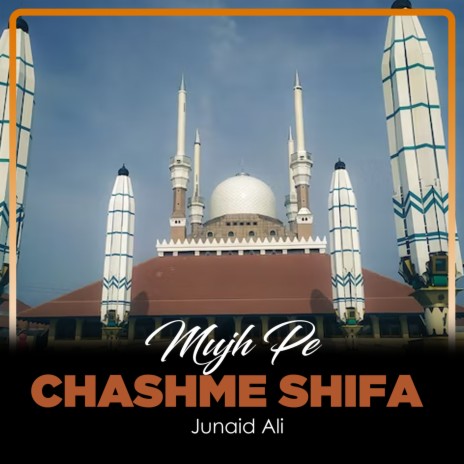 Mujh Pe Chashme Shifa | Boomplay Music