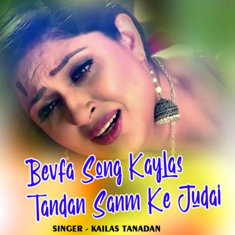 Bevfa Song Kaylas Tandan Sanm Ke Judai | Boomplay Music