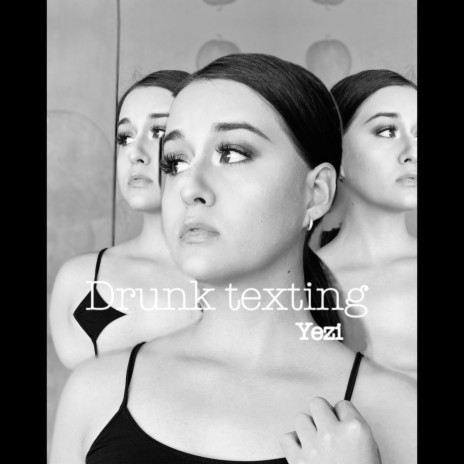 Drunk Texting | Boomplay Music