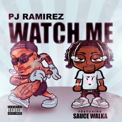 Watch Me (feat. Sauce Walka)