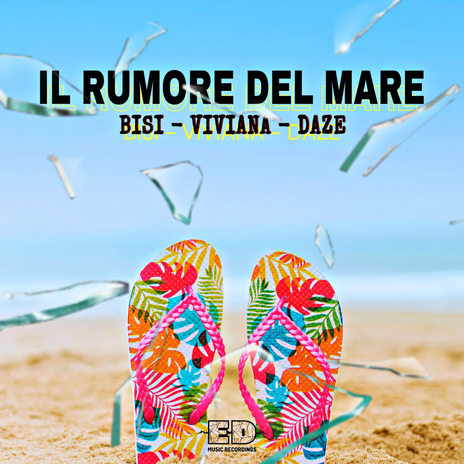 Il Rumore Del Mare ft. Viviana & Daze | Boomplay Music