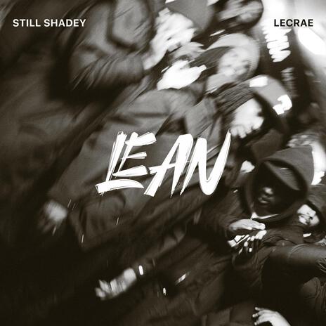 Lean ft. Lecrae | Boomplay Music