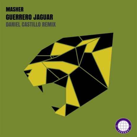 Guerrero Jaguar (Daniel Castillo Remix) ft. Masher | Boomplay Music
