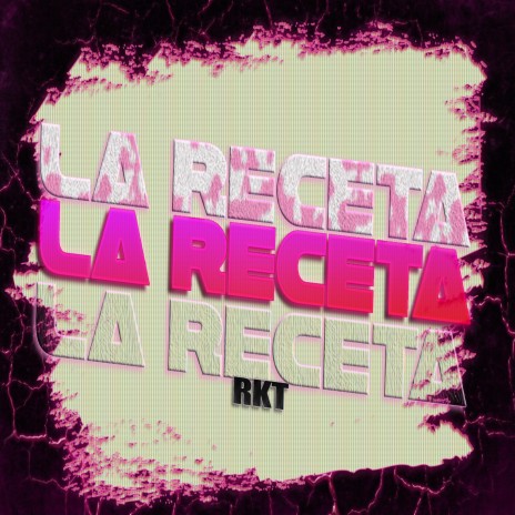 LA RECETA - TEGO CALDERON PERREO RKT | Boomplay Music