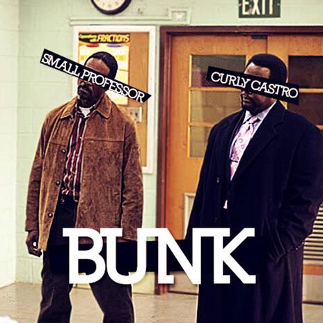 Bunk ft. Small Professor | Boomplay Music