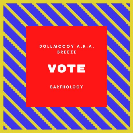 Vote (feat. Doll McCoy A.K.A. Breeze) | Boomplay Music