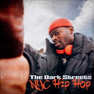 The Dark Streets: NYC Hip Hop (Urban & Modern Beats), Nu Collection, Drill Apartments
