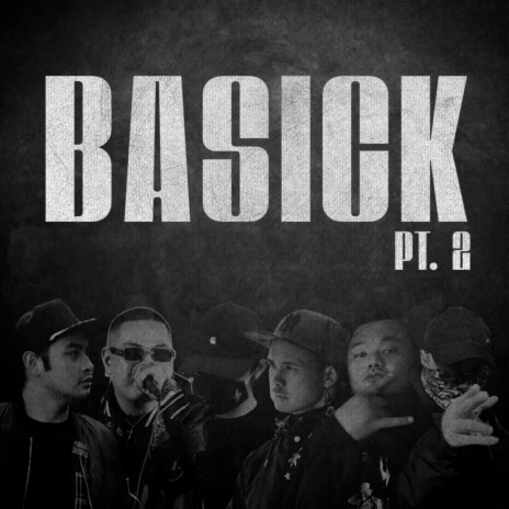 Basick Pt. 2 ft. Karma, Atlast Official, K-OZ, Marrion & KyD LDN