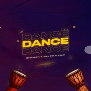 Dance (feat. Okey Sokay & SMJ)