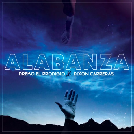 Alabanza (feat. Dixon Carreras)