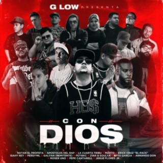 Con Dios (feat. Natan El Profeta, Apostoles del Rap, La Cuarta Tribu, Marto, Erick Cruz El Pack, Fetiekc, Isahy Rey, Persy-ML, Galvan, Apto Garcia, Armando Don, Moser Uno, Pepe Cantarell, Josue Flores Jr, Zina & Soulya)