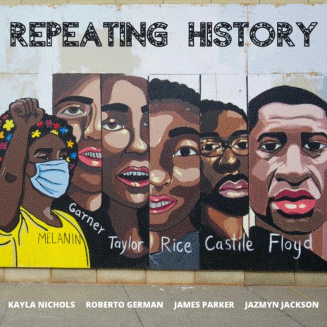 Repeating History (feat. Roberto German, James Parker & Jazmyn Jackson) | Boomplay Music