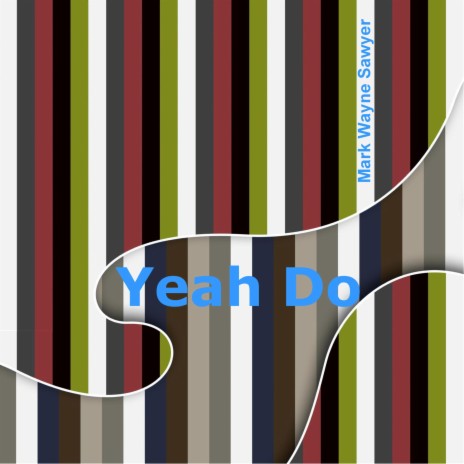 Yeah Do | Boomplay Music