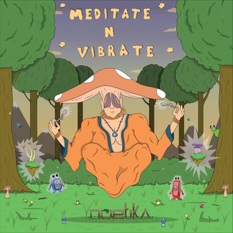 Meditate n' Vibrate | Boomplay Music