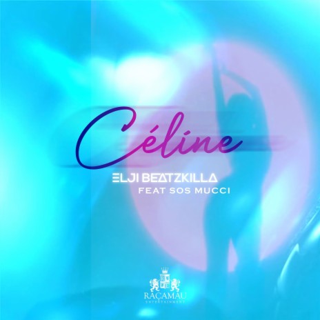 Celine ft. SOS MUCCI | Boomplay Music