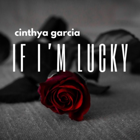 If I'm lucky | Boomplay Music