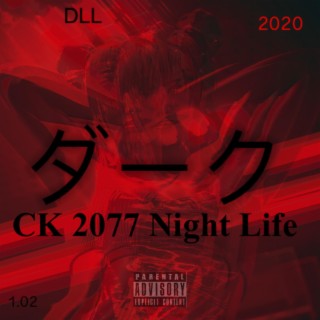 CK 2077 Night Life 1.02 Deluxe