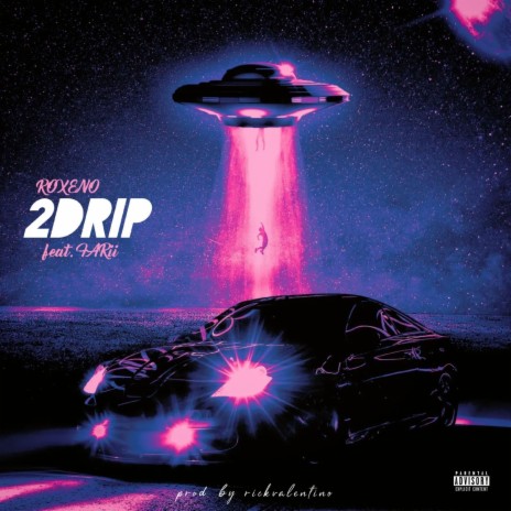 2 DRIP ft. Len Farii