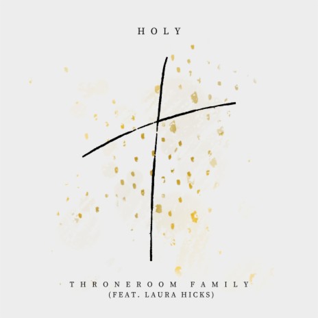 Holy ft. Laura Hicks | Boomplay Music