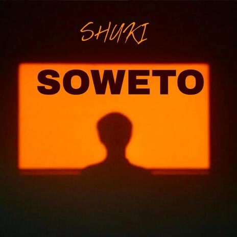 SOWETO | Boomplay Music