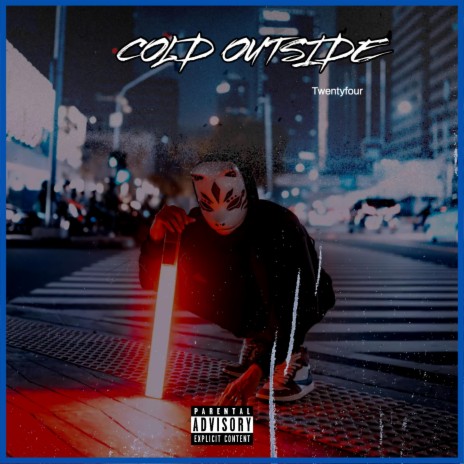 Cold outside ft. Schoko24 | Boomplay Music
