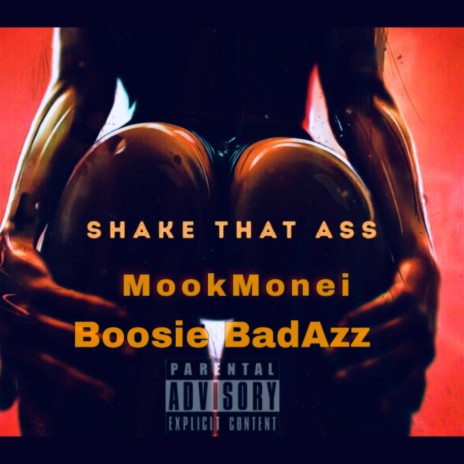 Shake that ass (feat. Boosie BadAzz) | Boomplay Music