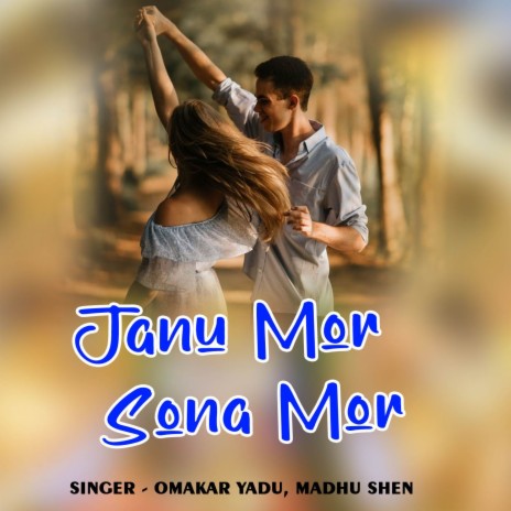 Janu Mor Sona Mor ft. madhu shen | Boomplay Music