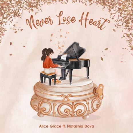 Never Lose Heart (feat. Natashia Dova) | Boomplay Music