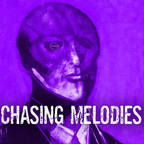 Chasing Melodies | Boomplay Music
