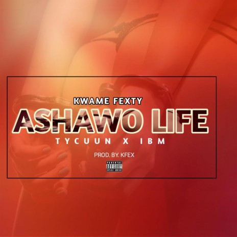 Ashawo Life | Boomplay Music
